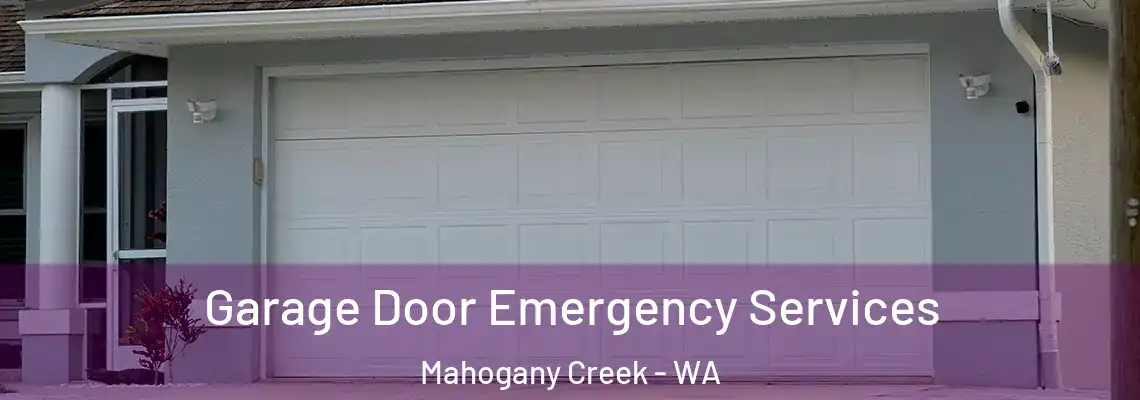Garage Door Emergency Services Mahogany Creek - WA