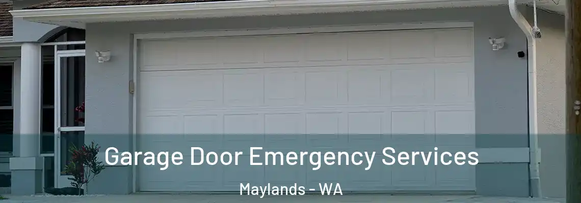 Garage Door Emergency Services Maylands - WA