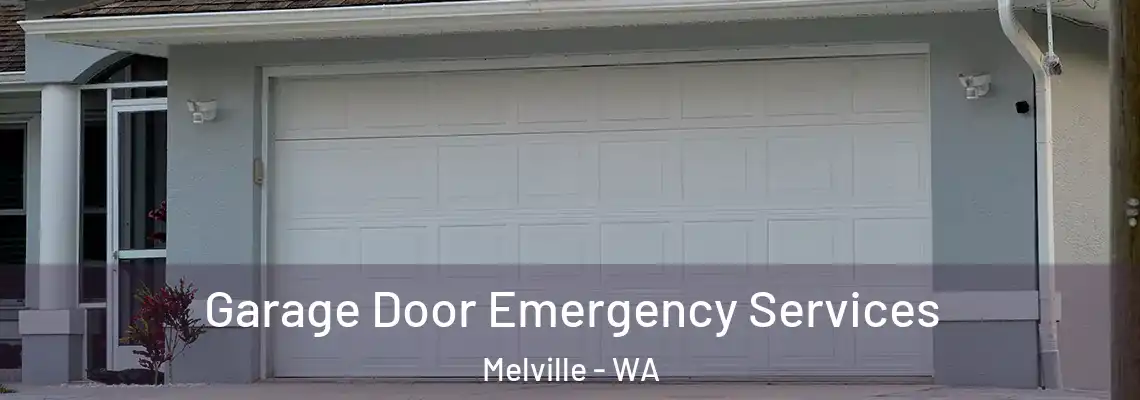 Garage Door Emergency Services Melville - WA