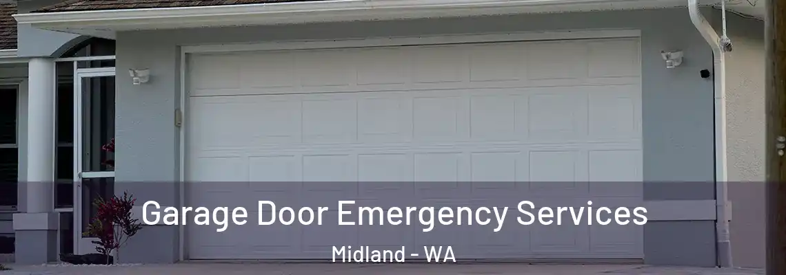 Garage Door Emergency Services Midland - WA