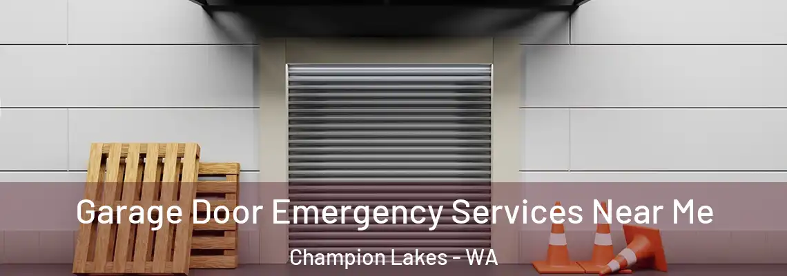  Garage Door Emergency Services Near Me Champion Lakes - WA