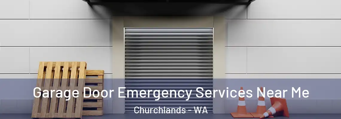 Garage Door Emergency Services Near Me Churchlands - WA
