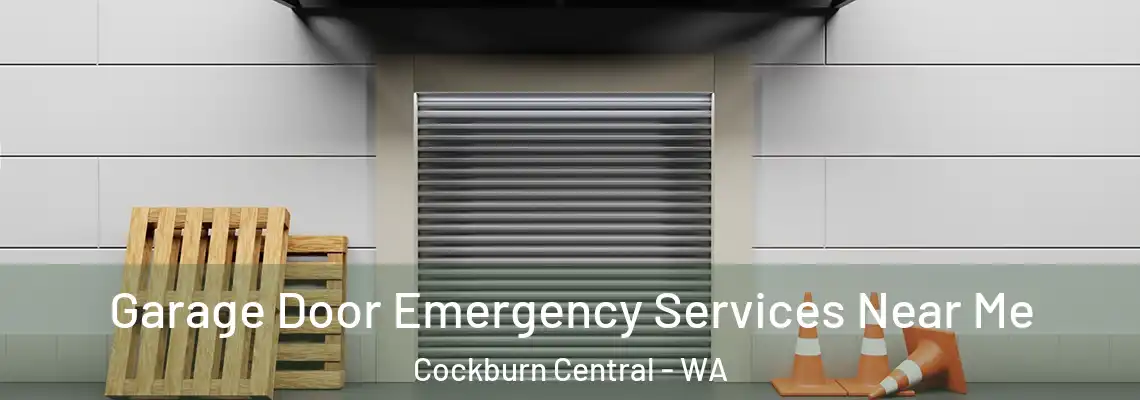Garage Door Emergency Services Near Me Cockburn Central - WA