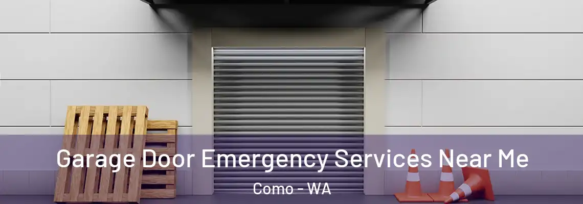 Garage Door Emergency Services Near Me Como - WA