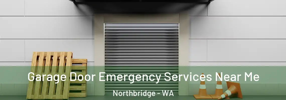 Garage Door Emergency Services Near Me Northbridge - WA