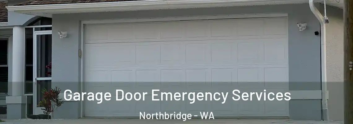 Garage Door Emergency Services Northbridge - WA