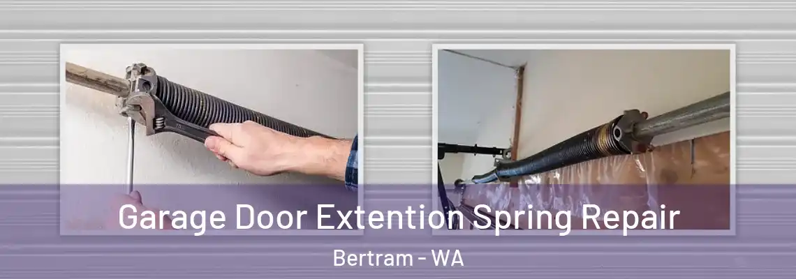 Garage Door Extention Spring Repair Bertram - WA