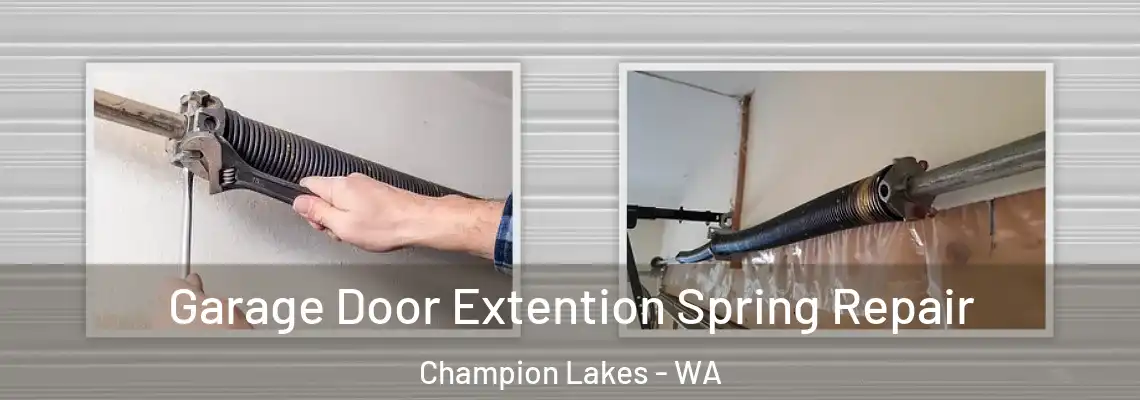 Garage Door Extention Spring Repair Champion Lakes - WA