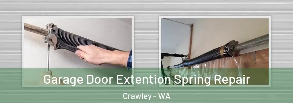 Garage Door Extention Spring Repair Crawley - WA
