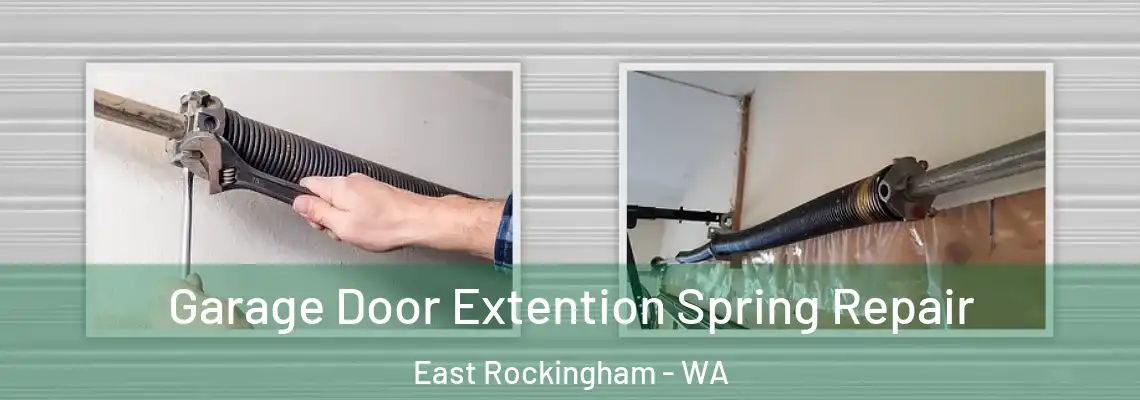 Garage Door Extention Spring Repair East Rockingham - WA