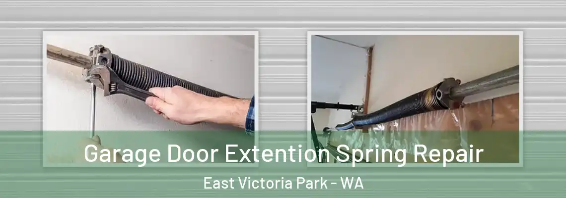 Garage Door Extention Spring Repair East Victoria Park - WA