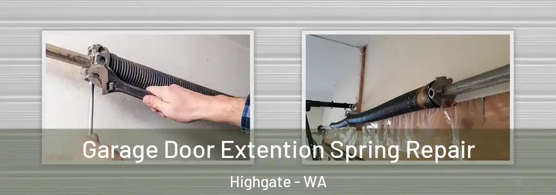 Garage Door Extention Spring Repair Highgate - WA