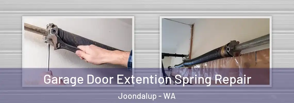  Garage Door Extention Spring Repair Joondalup - WA