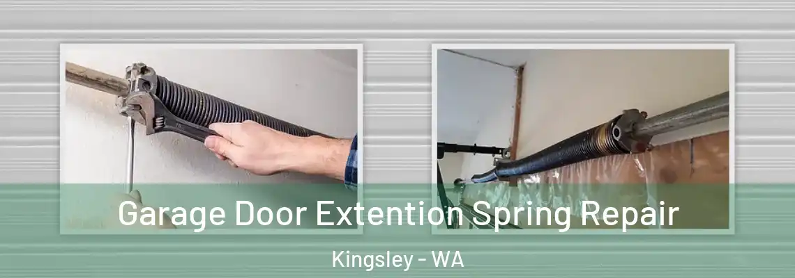 Garage Door Extention Spring Repair Kingsley - WA