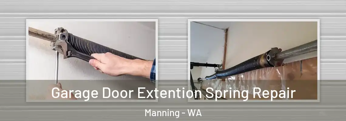 Garage Door Extention Spring Repair Manning - WA