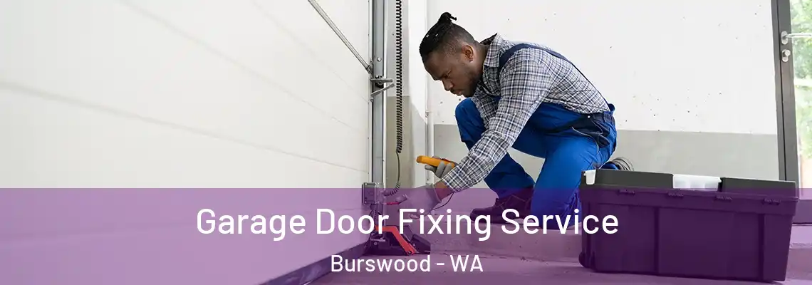 Garage Door Fixing Service Burswood - WA
