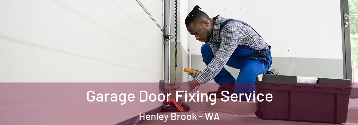 Garage Door Fixing Service Henley Brook - WA