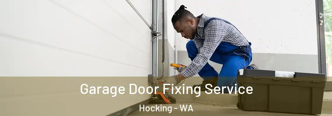 Garage Door Fixing Service Hocking - WA