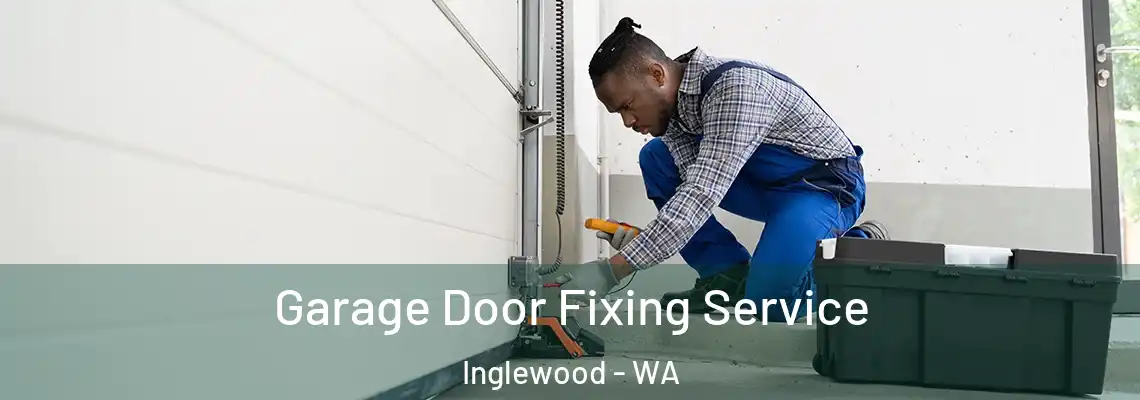 Garage Door Fixing Service Inglewood - WA