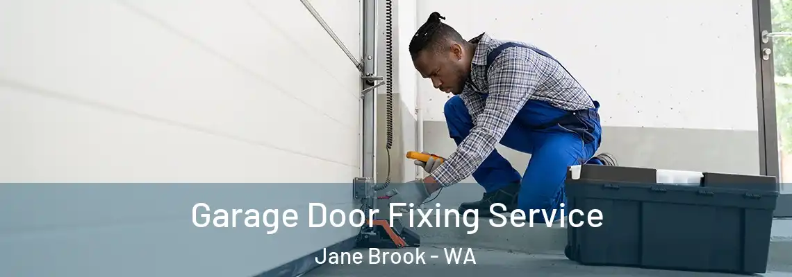 Garage Door Fixing Service Jane Brook - WA