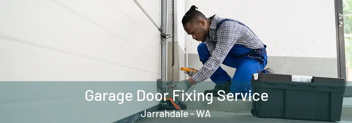 Garage Door Fixing Service Jarrahdale - WA