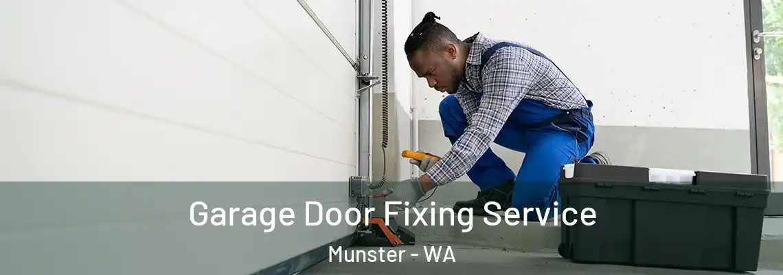Garage Door Fixing Service Munster - WA