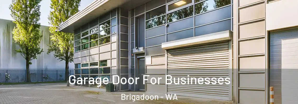  Garage Door For Businesses Brigadoon - WA