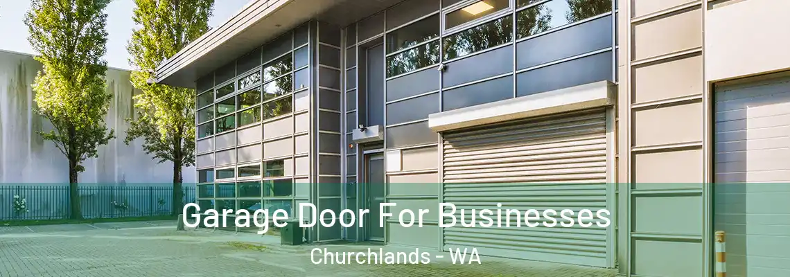 Garage Door For Businesses Churchlands - WA