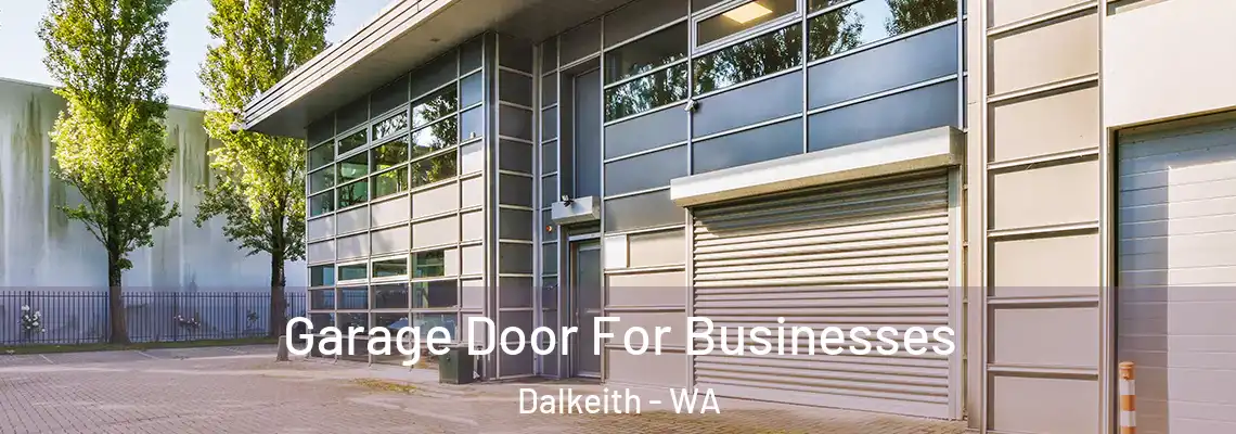 Garage Door For Businesses Dalkeith - WA