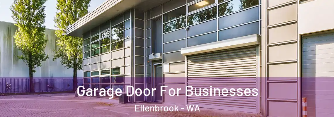 Garage Door For Businesses Ellenbrook - WA