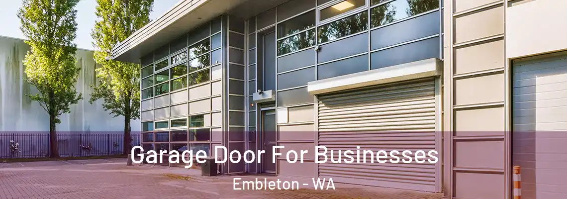 Garage Door For Businesses Embleton - WA