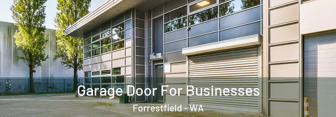  Garage Door For Businesses Forrestfield - WA