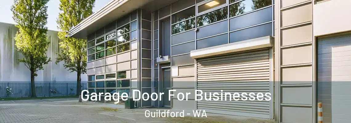 Garage Door For Businesses Guildford - WA