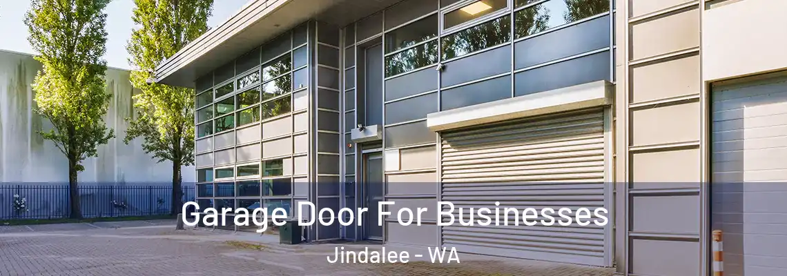 Garage Door For Businesses Jindalee - WA