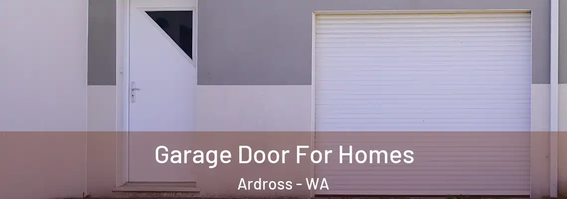 Garage Door For Homes Ardross - WA