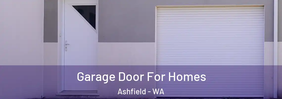 Garage Door For Homes Ashfield - WA