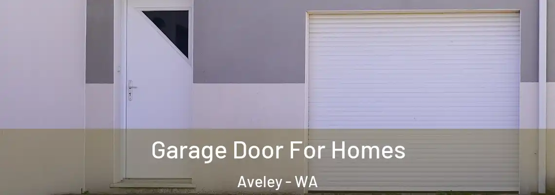 Garage Door For Homes Aveley - WA