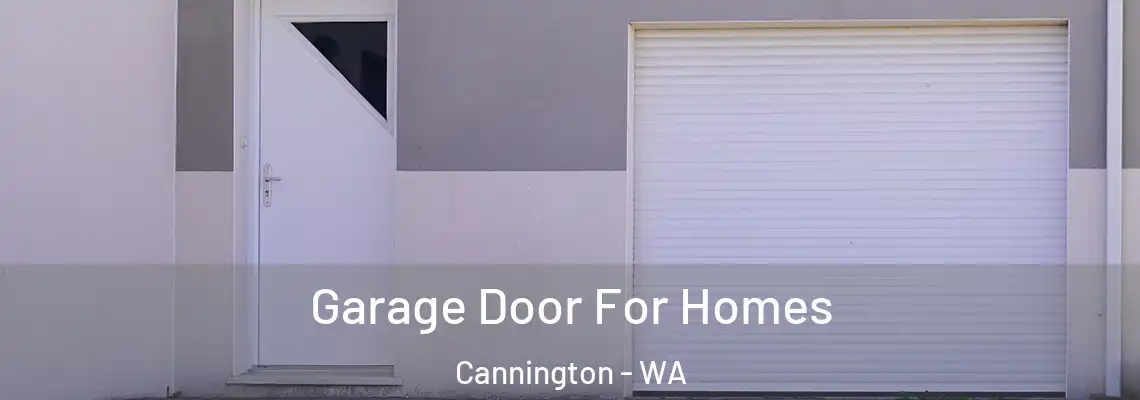 Garage Door For Homes Cannington - WA