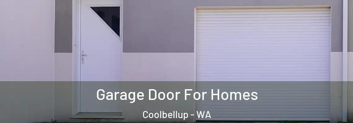 Garage Door For Homes Coolbellup - WA