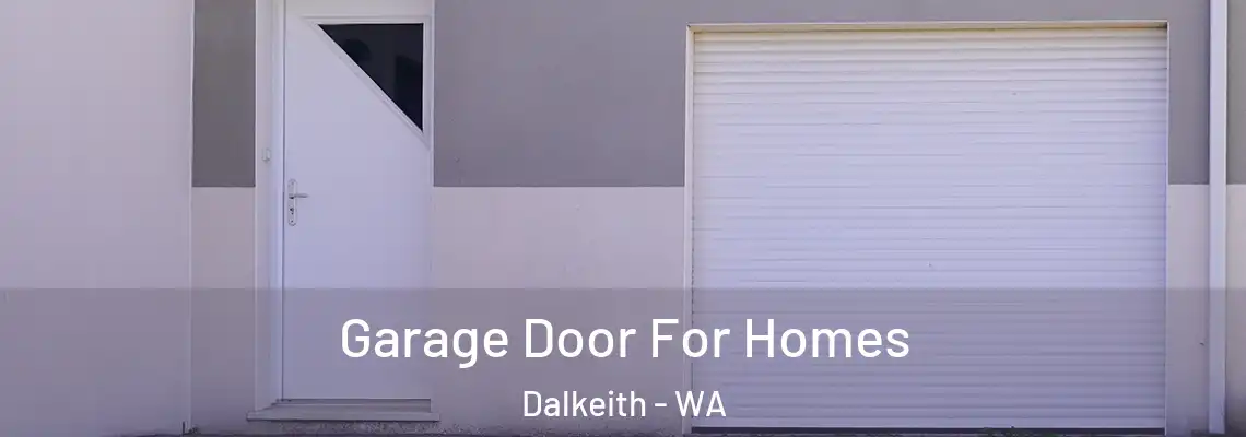 Garage Door For Homes Dalkeith - WA