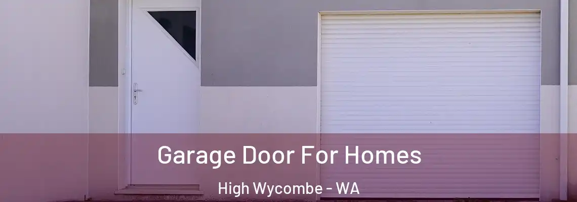 Garage Door For Homes High Wycombe - WA