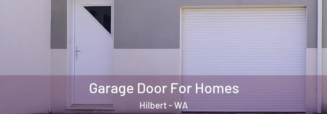  Garage Door For Homes Hilbert - WA