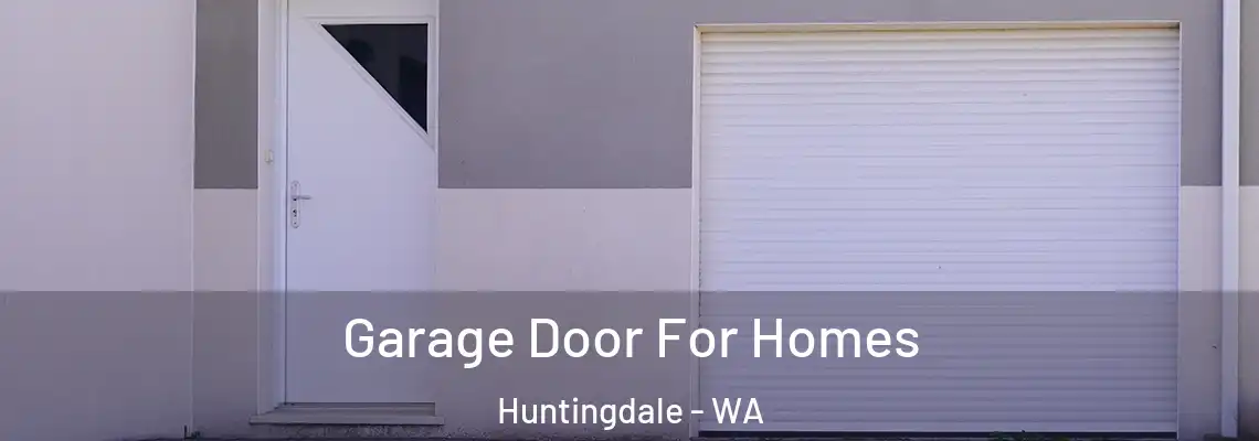 Garage Door For Homes Huntingdale - WA