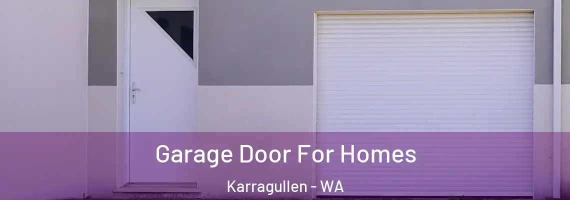 Garage Door For Homes Karragullen - WA