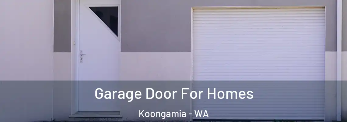 Garage Door For Homes Koongamia - WA