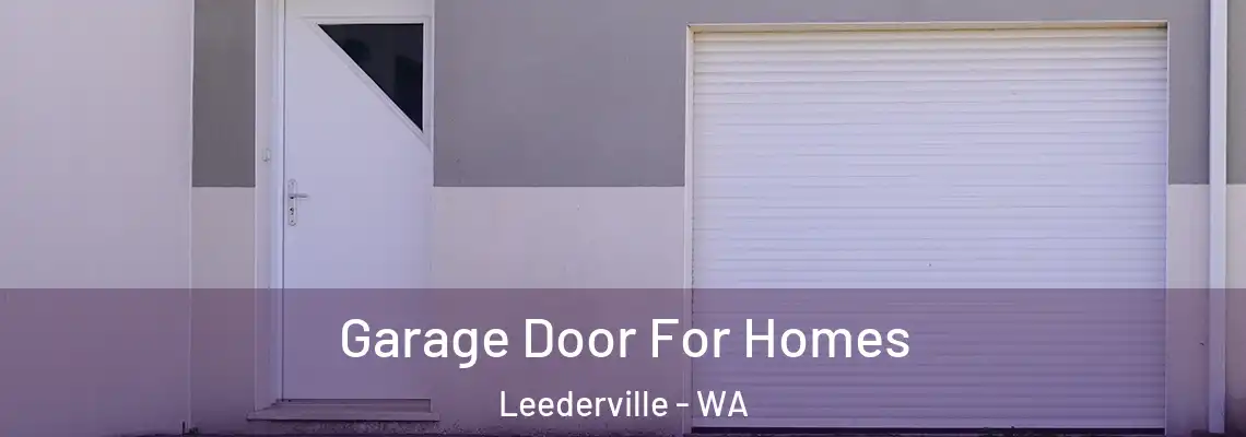 Garage Door For Homes Leederville - WA