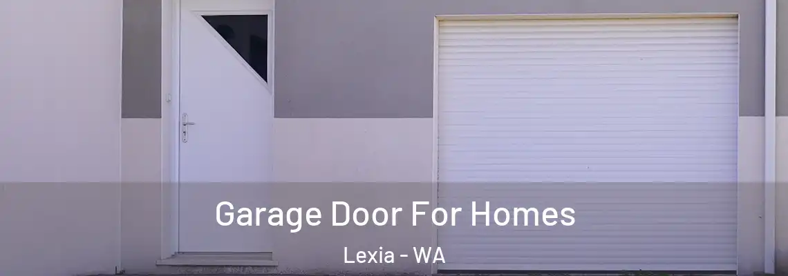 Garage Door For Homes Lexia - WA