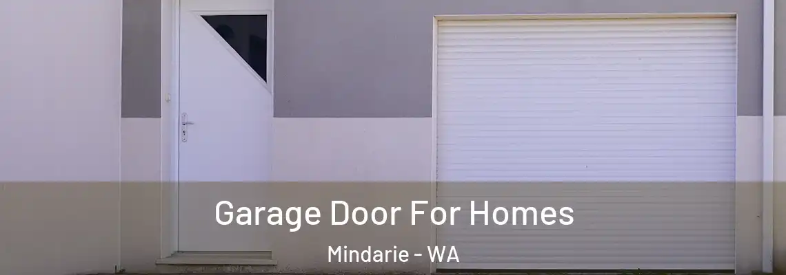 Garage Door For Homes Mindarie - WA