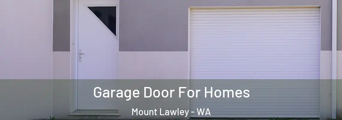 Garage Door For Homes Mount Lawley - WA