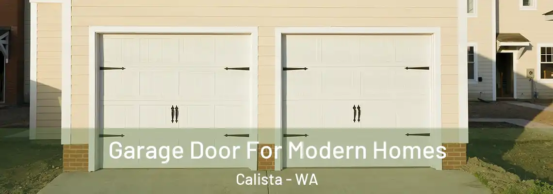Garage Door For Modern Homes Calista - WA